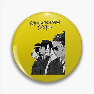 Reservation Dogs  Art Vol - 1   Pin