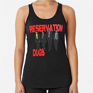 Reservation Dogs             Racerback Tank Top
