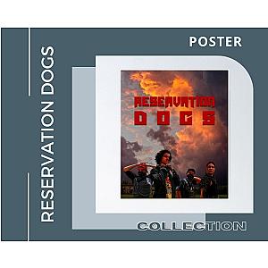 Reservation Dogs Posters