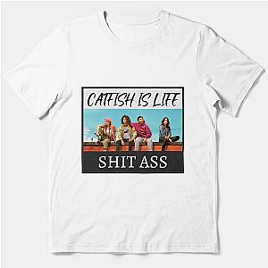 Reservation Dogs Catfish Is Life Essential T-Shirt