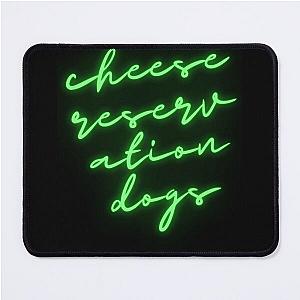 cheese reservation dogs    Mouse Pad