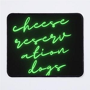 cheese reservation dogs Mouse Pad