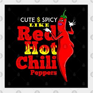 Red Hot Chili Peppers Posters - Cute And SPicy Like Red Hot Chili Peppers Poster TP2610