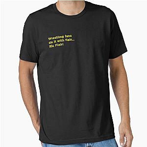 Wrestling fans do it with Ric Flair Essential T-Shirt