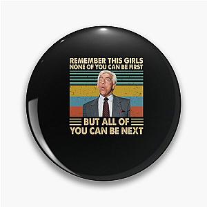 Remember This Girls None Of You Can Be First T Shirts Ric Flair Wrestlers Shirt Custom Vintage Retro Movie T Pin