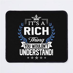 Rich Name T Shirt - Rich Things Name 2 Gift Item Tee Mouse Pad