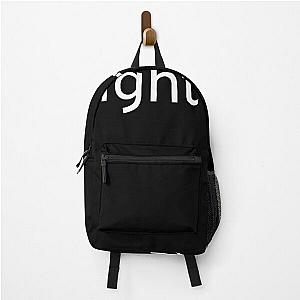 Aight Homie chill white typography bros  Backpack