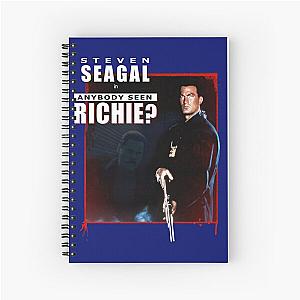 Out For Justice Anybody Seen Richie Steven Seagal Under Siege Casey Ryback Hot Idea Spiral Notebook