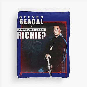 Out For Justice Anybody Seen Richie Steven Seagal Under Siege Casey Ryback Hot Idea Duvet Cover