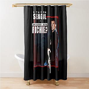 Out For Justice - Anybody Seen Richie? Shower Curtain