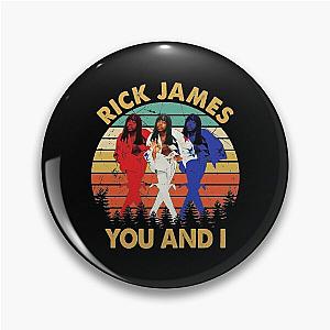 Vintage Rick James You And I Pin