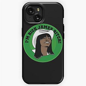 I'm Rick James Bitch iPhone Tough Case