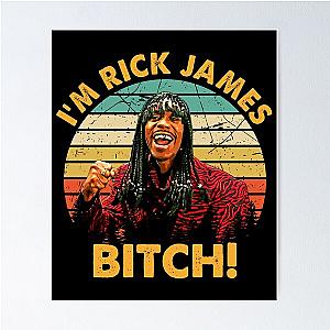 I'm Rick James Bitch Vintage Retro Poster