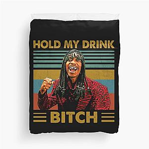 Rick James Hold My Drink Bitch Vintage Duvet Cover