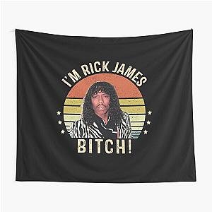 Vintage I'm Rick James Bitch Gift For Fans Tapestry