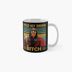 Rick James Hold My Drink Bitch Vintage Classic Mug