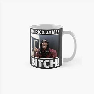 I-m Rick James Bitch Classic Mug