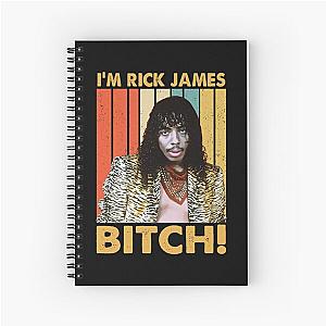 Im Rick James Bitch Spiral Notebook