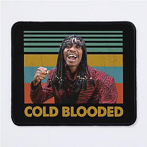 Rick James Cold Blooded Retro Style Mouse Pad