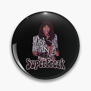 Rick James Super Freak Retro Gift Pin