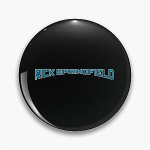 Rick Springfield Pin