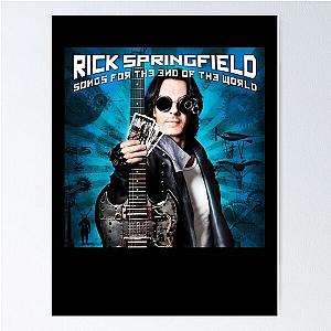 Rick Springfield songs for the end of the world Poster