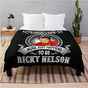 Everybody Has An Addiction Mine Just Happens To Be Ricky Nelson Throw Blanket