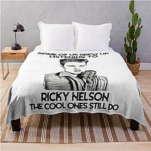 Some Of Us Grew Up Listening To Ricky Nelson The Cool Ones Still Do Throw Blanket