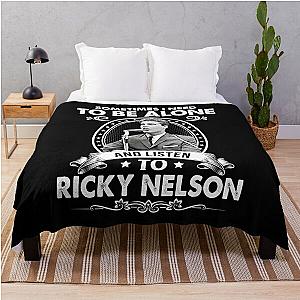 Sometime I Need To Be Alone and Listen To Ricky Nelson Classic Throw Blanket