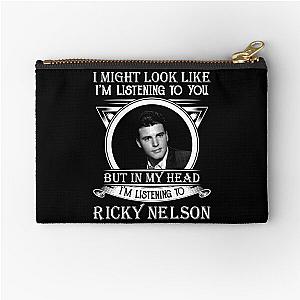 I May Look Like I'm Listening To Ricky Nelson Classic Zipper Pouch