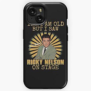 Yes I'm Old But I Saw Ricky Nelson On Stage iPhone Tough Case