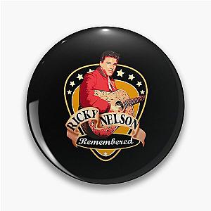 Remembered Ricky Nelson Pin