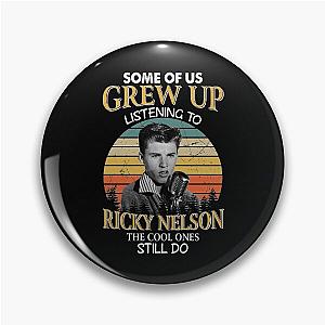 Some Of Us Grew Up Listening To Ricky Nelson The Cool Ones Still Do Vintage Pin