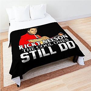 Some Of Us Grew Up Listening To Ricky Nelson The Cool Ones Still Do Comforter