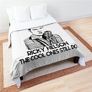 Some Of Us Grew Up Listening To Ricky Nelson The Cool Ones Still Do Comforter