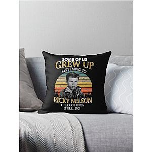 Some Of Us Grew Up Listening To Ricky Nelson The Cool Ones Still Do Vintage Throw Pillow