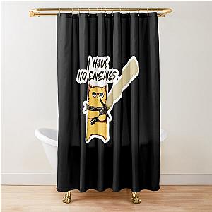 Riven Bustercrest I have no enemies Shower Curtain