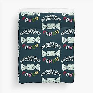 She thinks shes made of candy - Robbie Williams Duvet Cover