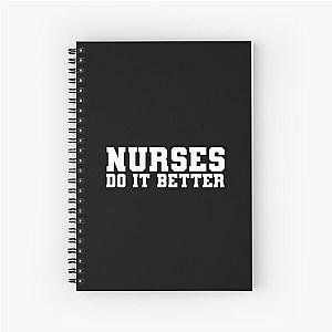 Nurses Do It Better T Shirt -as worn by Robert Plant Jimmy Page Spiral Notebook