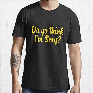 Da Ya Think I-m Sexy, Rod Stewart Quote    Essential T-Shirt