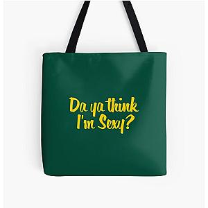 Da Ya Think I-m Sexy, Rod Stewart Quote    All Over Print Tote Bag