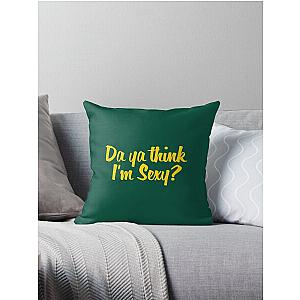 Da Ya Think I-m Sexy, Rod Stewart Quote    Throw Pillow