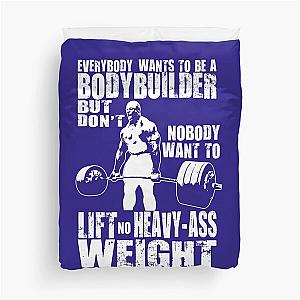 Everybody Wants to Be a Bodybuilder