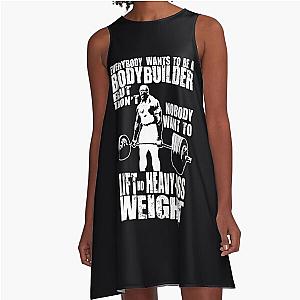 Everybody Wants to Be a Bodybuilder A-Line Dress