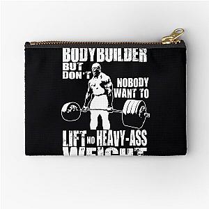 Everybody Wants To Be A Bodybuilder (Ronnie Coleman Deadlift) Zipper