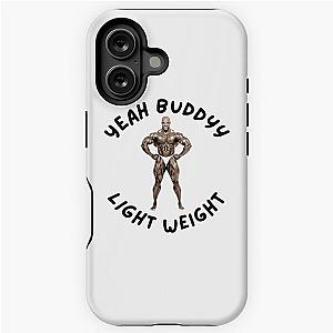 Ronnie Coleman Quote T-Shirt Design - Yeah Buddy! iPhone Tough Case