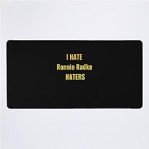 Hate the haters, Ronnie Radke fan Desk Mat