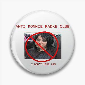 ANTI RONNIE RADKE CLUB Pin