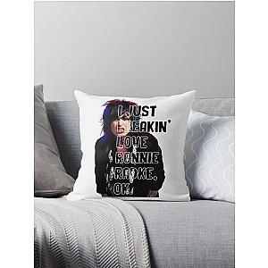 I JUST FREAKIN' LOVE RONNIE RADKE Throw Pillow