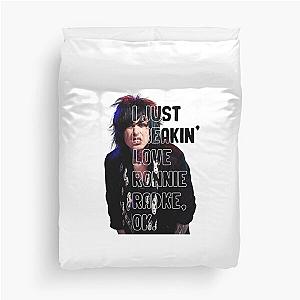 I JUST FREAKIN' LOVE RONNIE RADKE Duvet Cover